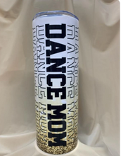 Load image into Gallery viewer, Dance Mom 20 oz. Tumbler
